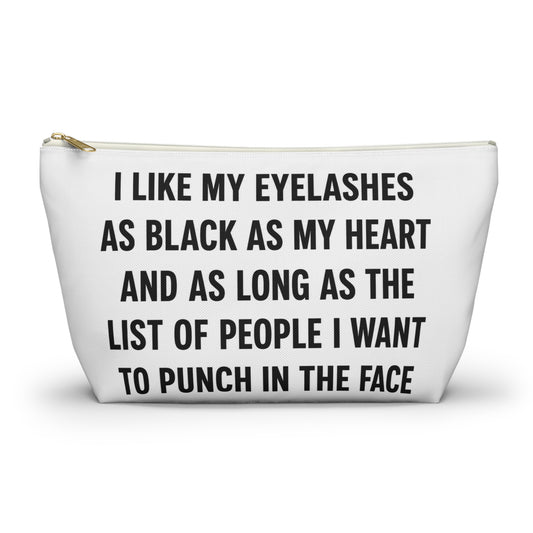 Makeup Pouch — 'I Like My Eyelashes as Black as My Heart' Funny Cosmetic Bag