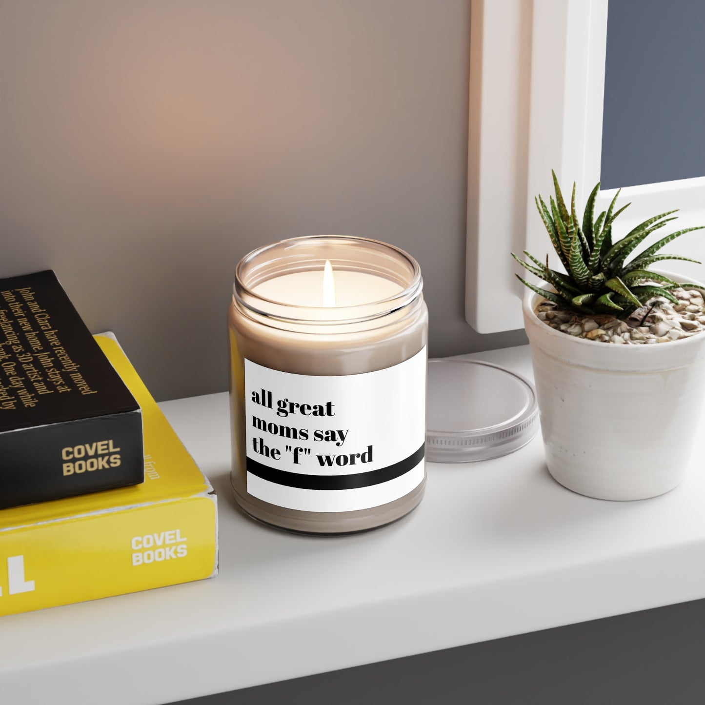 Scented Soy Candle 9oz — "All Great Moms Say the 'F' Word" Jar