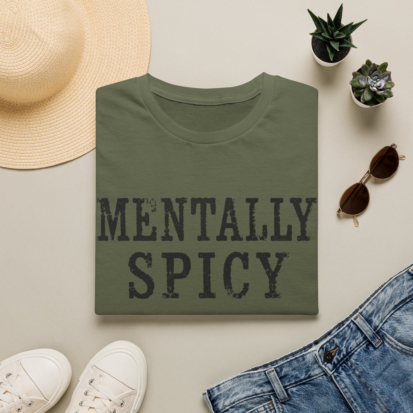 Mentally Spicy T-Shirt — Funny Sassy Graphic Tee