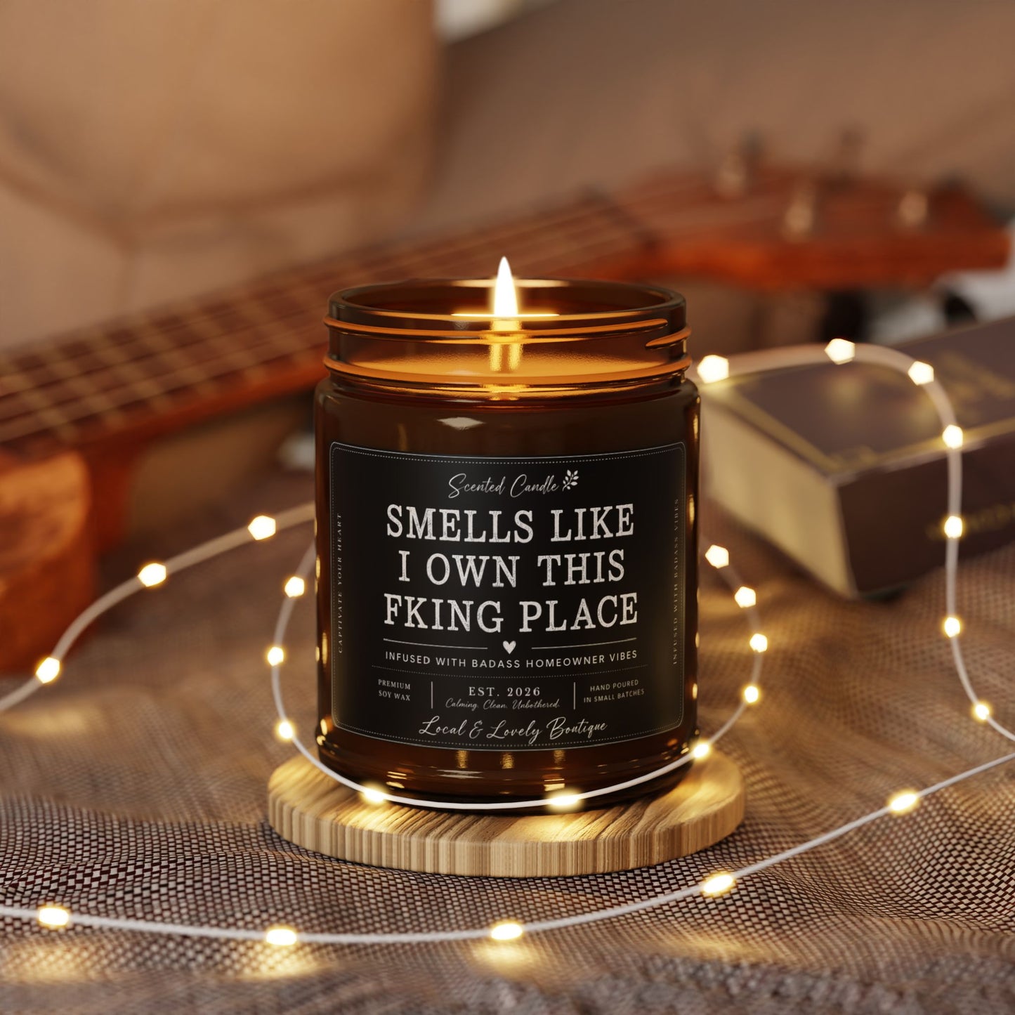 Smells Like I Own This F*cking Place — Amber Jar Scented Soy Candle