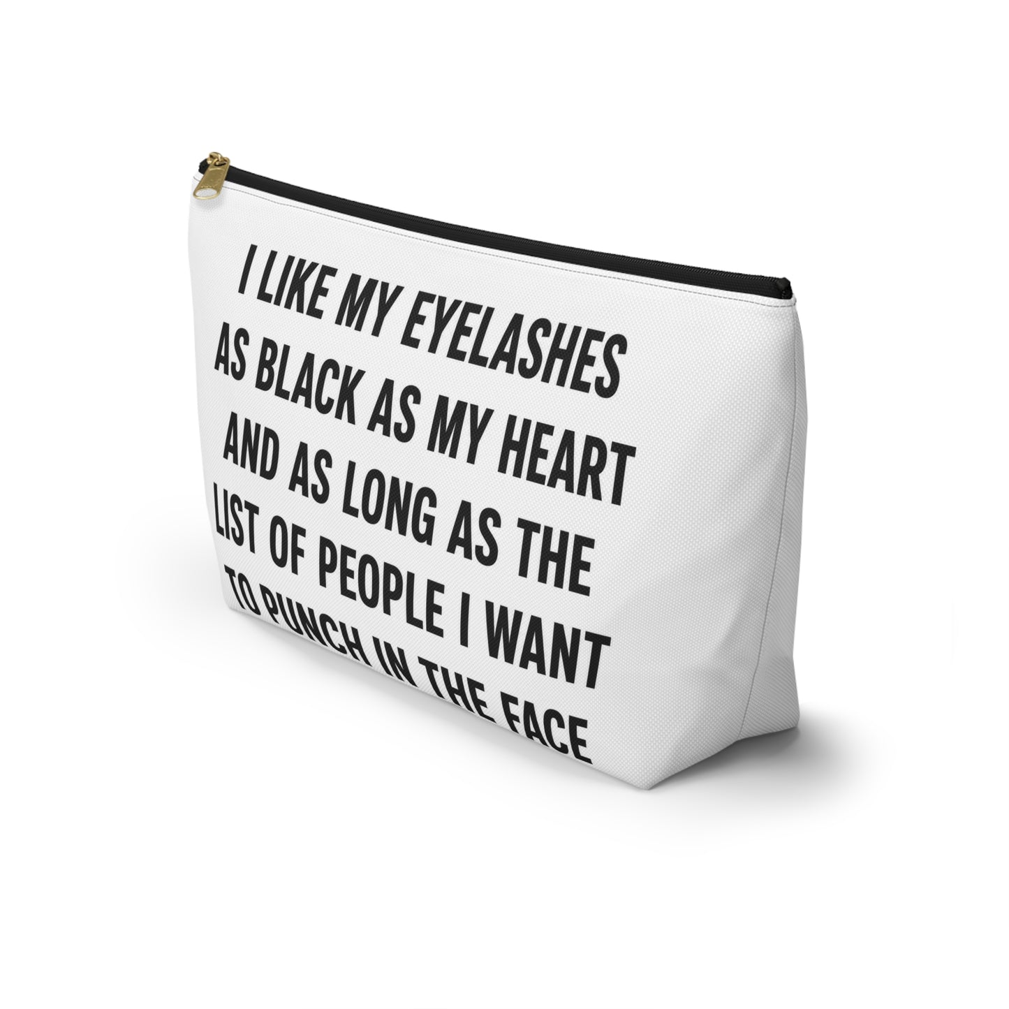 Makeup Pouch — 'I Like My Eyelashes as Black as My Heart' Funny Cosmetic Bag