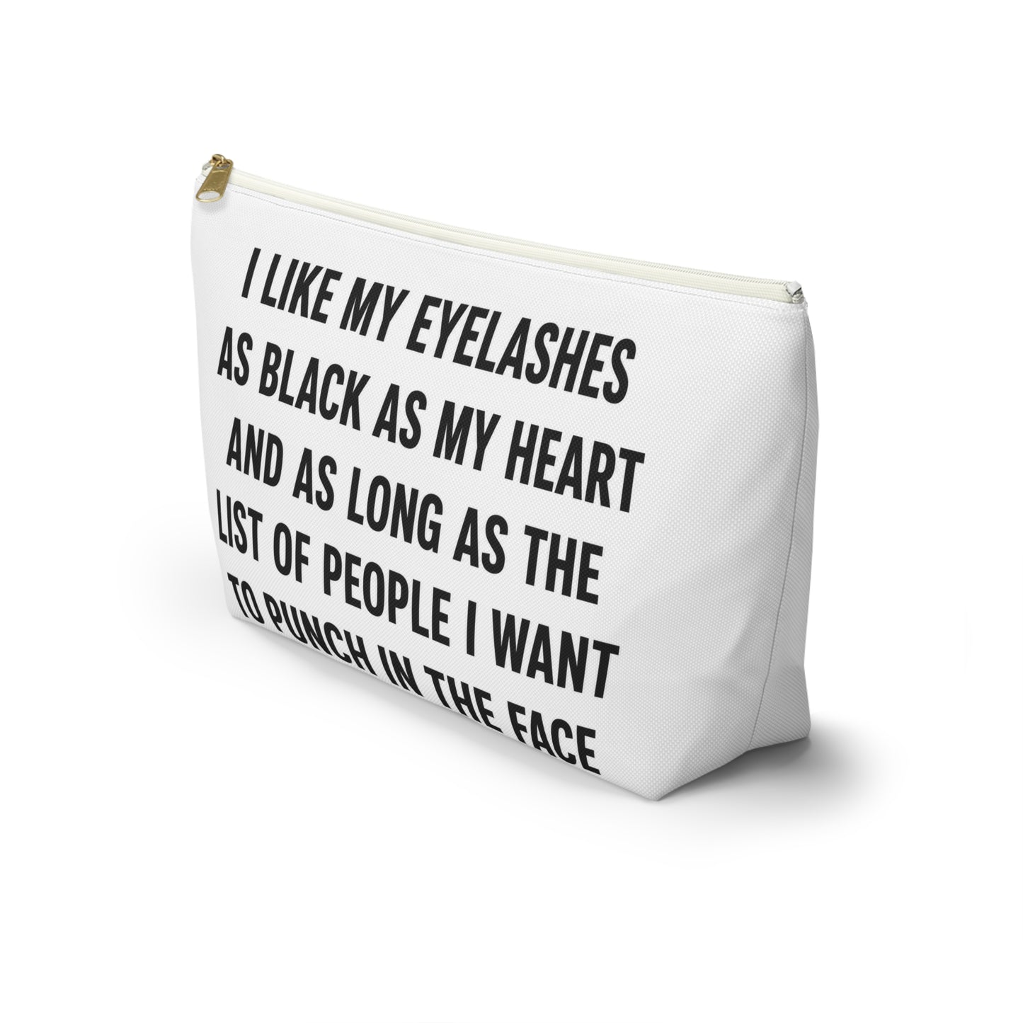 Makeup Pouch — 'I Like My Eyelashes as Black as My Heart' Funny Cosmetic Bag