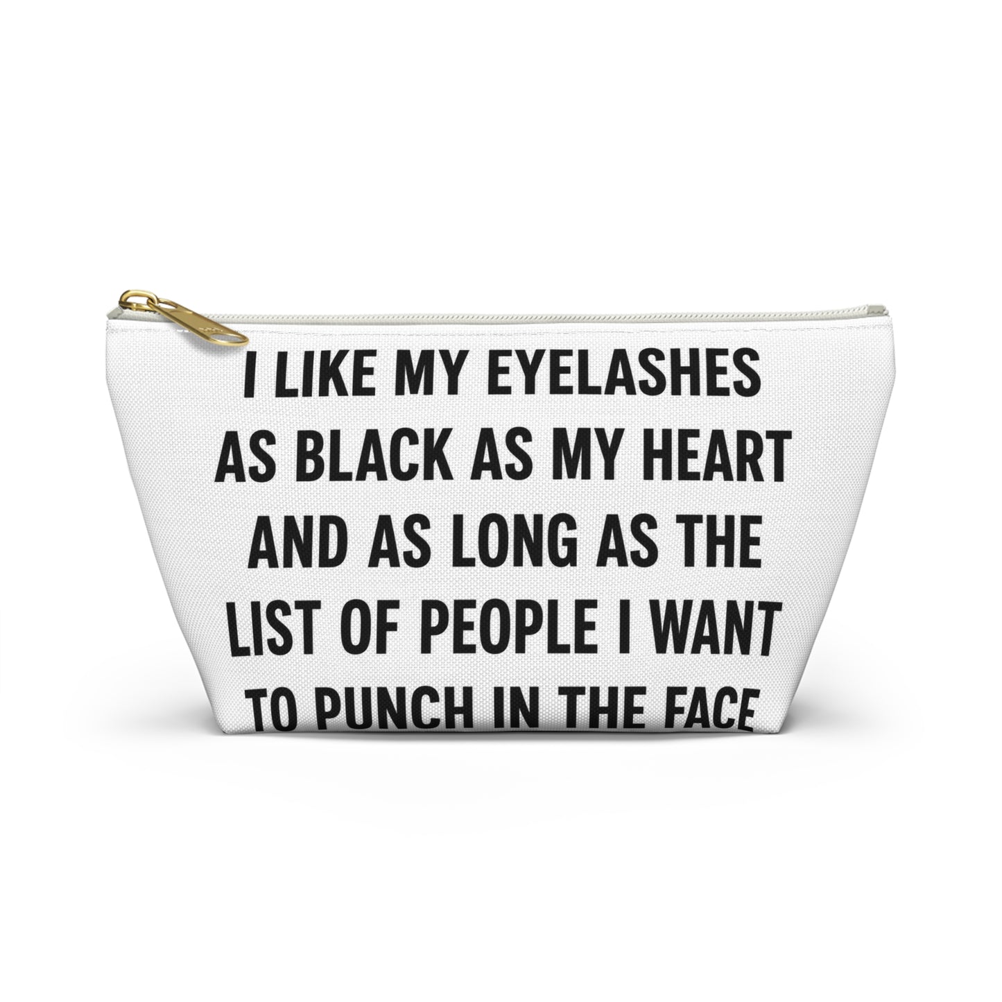 Makeup Pouch — 'I Like My Eyelashes as Black as My Heart' Funny Cosmetic Bag