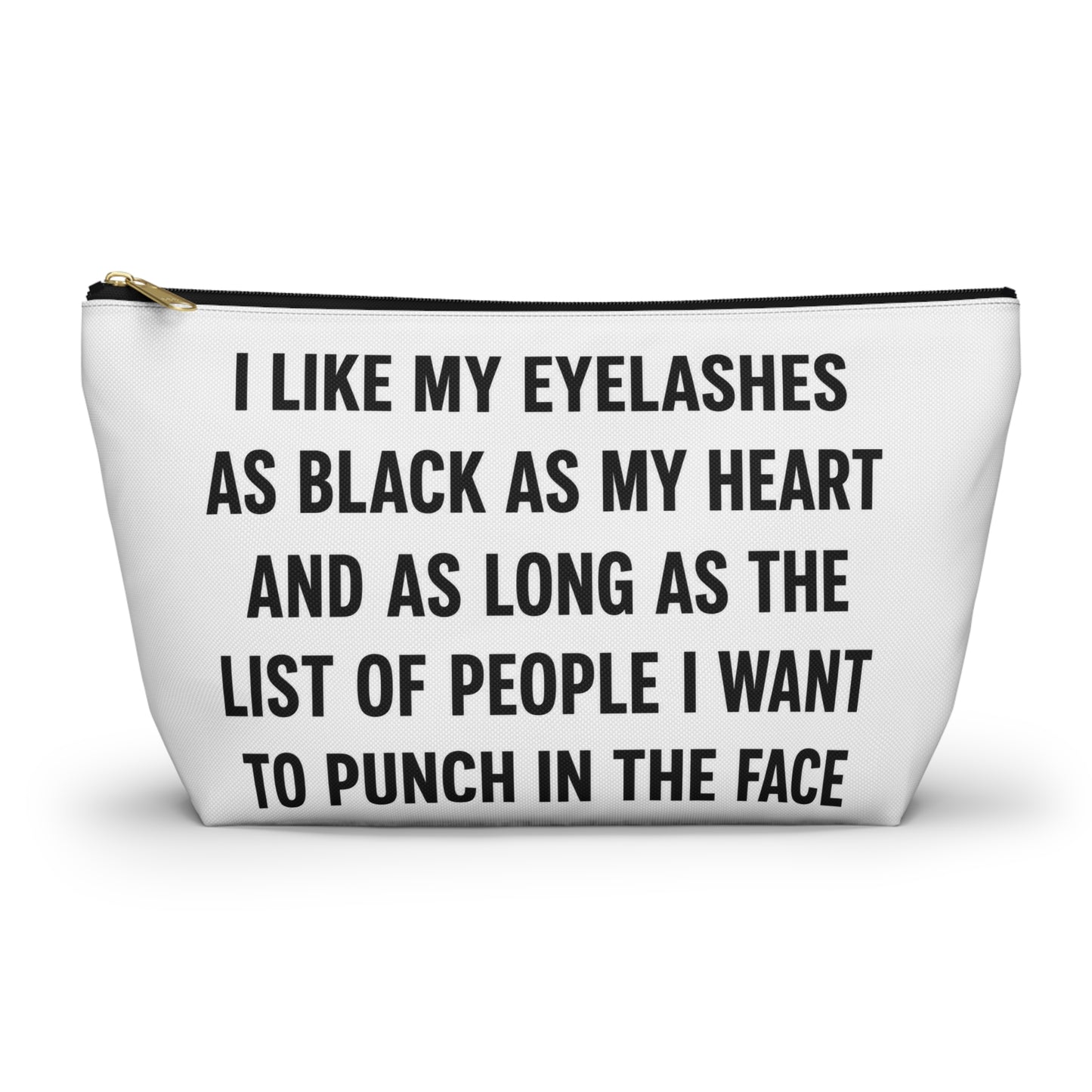 Makeup Pouch — 'I Like My Eyelashes as Black as My Heart' Funny Cosmetic Bag