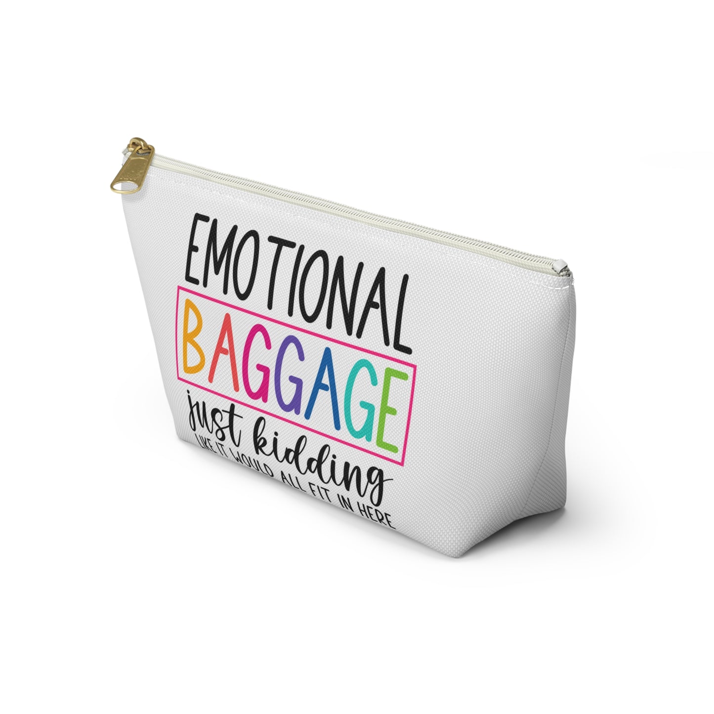 Emotional Baggage Accessory Pouch — Funny Travel Makeup Bag with "Emotional Baggage" Rainbow Design