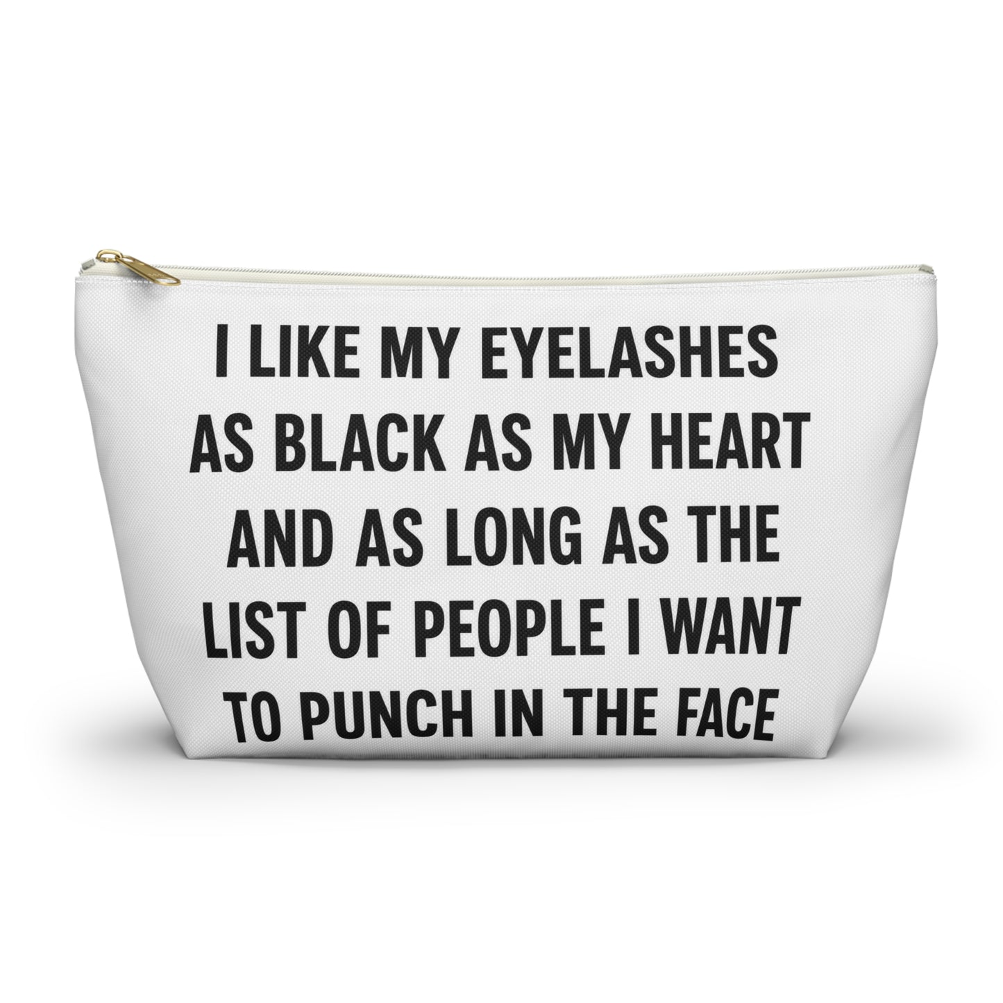 Makeup Pouch — 'I Like My Eyelashes as Black as My Heart' Funny Cosmetic Bag