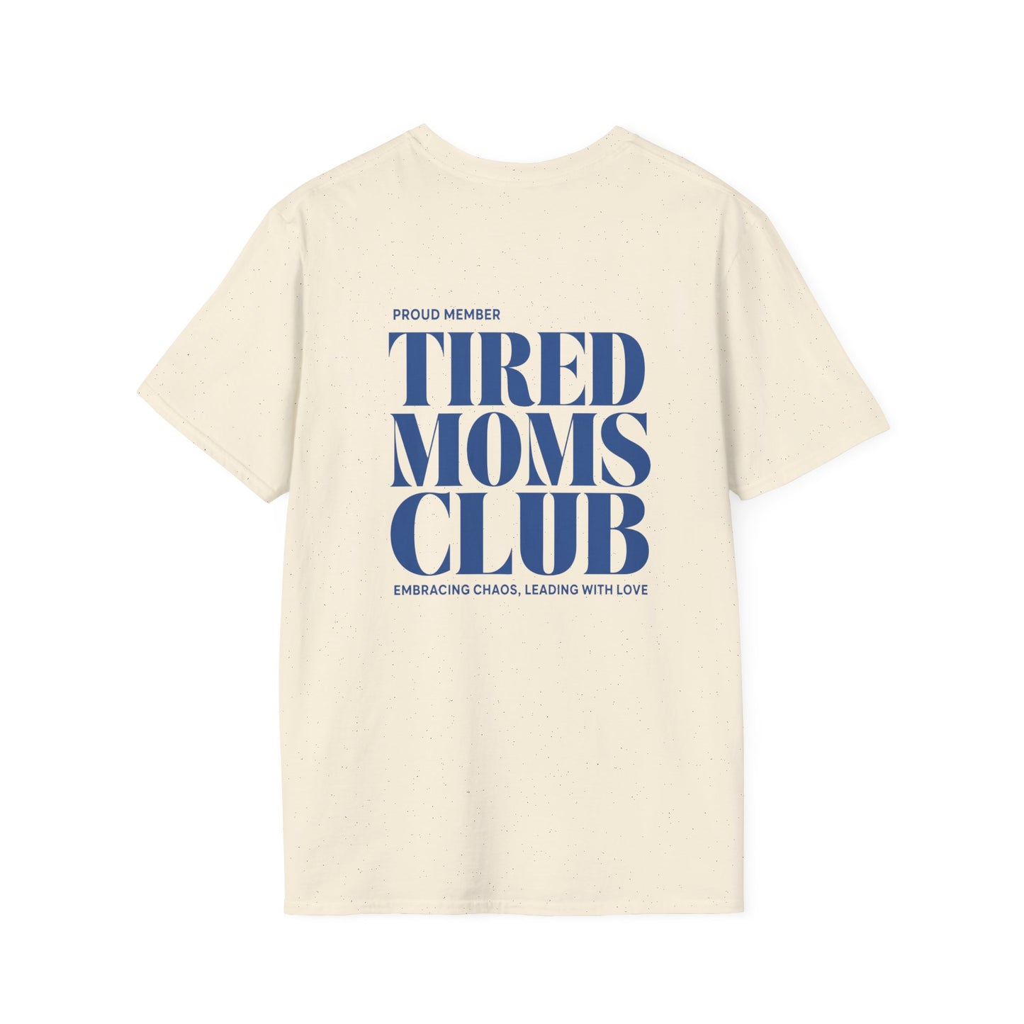 Tired Moms Club T-Shirt — Casual Graphic Tee for Sleep-Deprived Moms