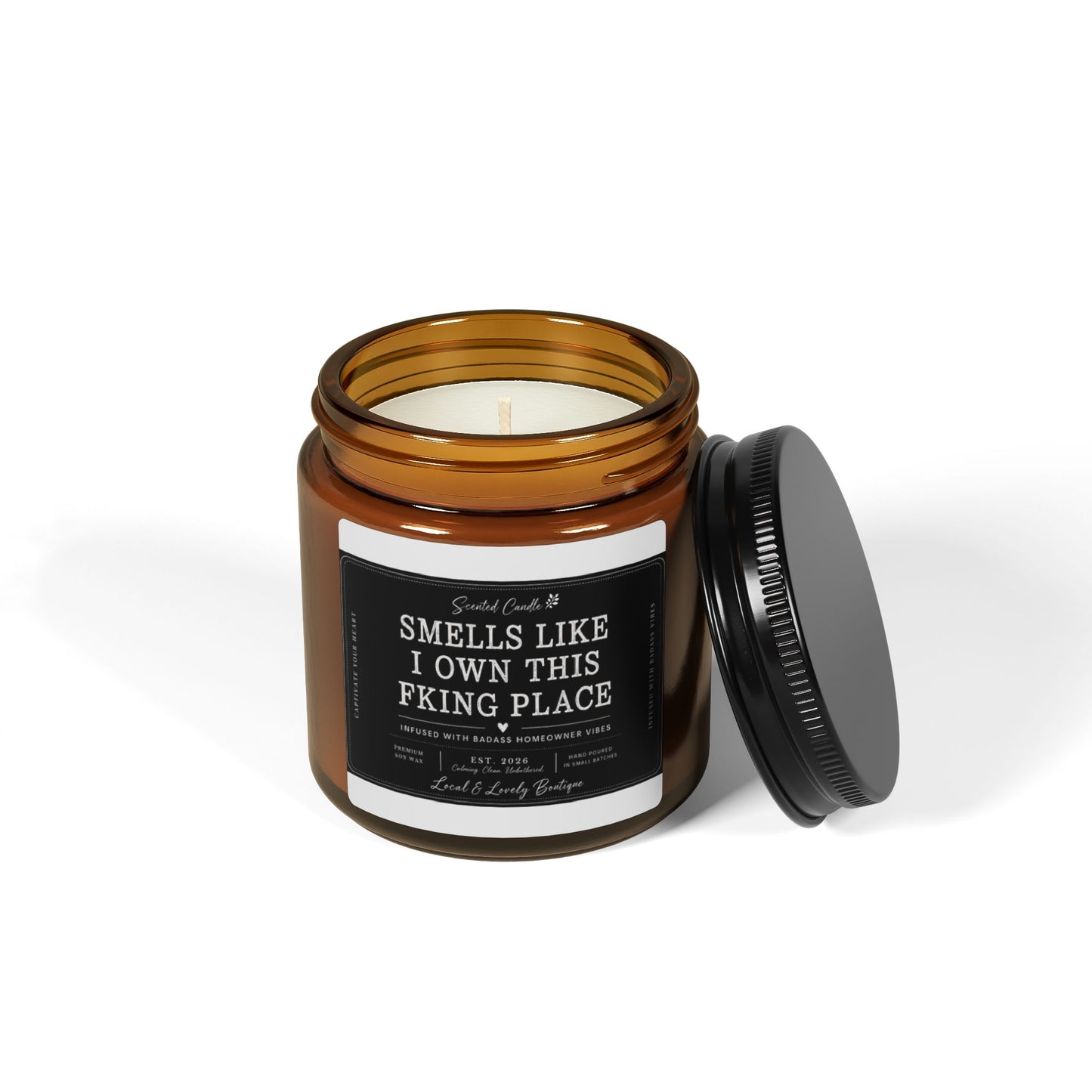 Smells Like I Own This F*cking Place — Amber Jar Scented Soy Candle