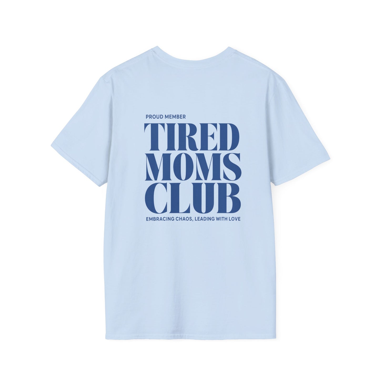 Tired Moms Club T-Shirt — Casual Graphic Tee for Sleep-Deprived Moms