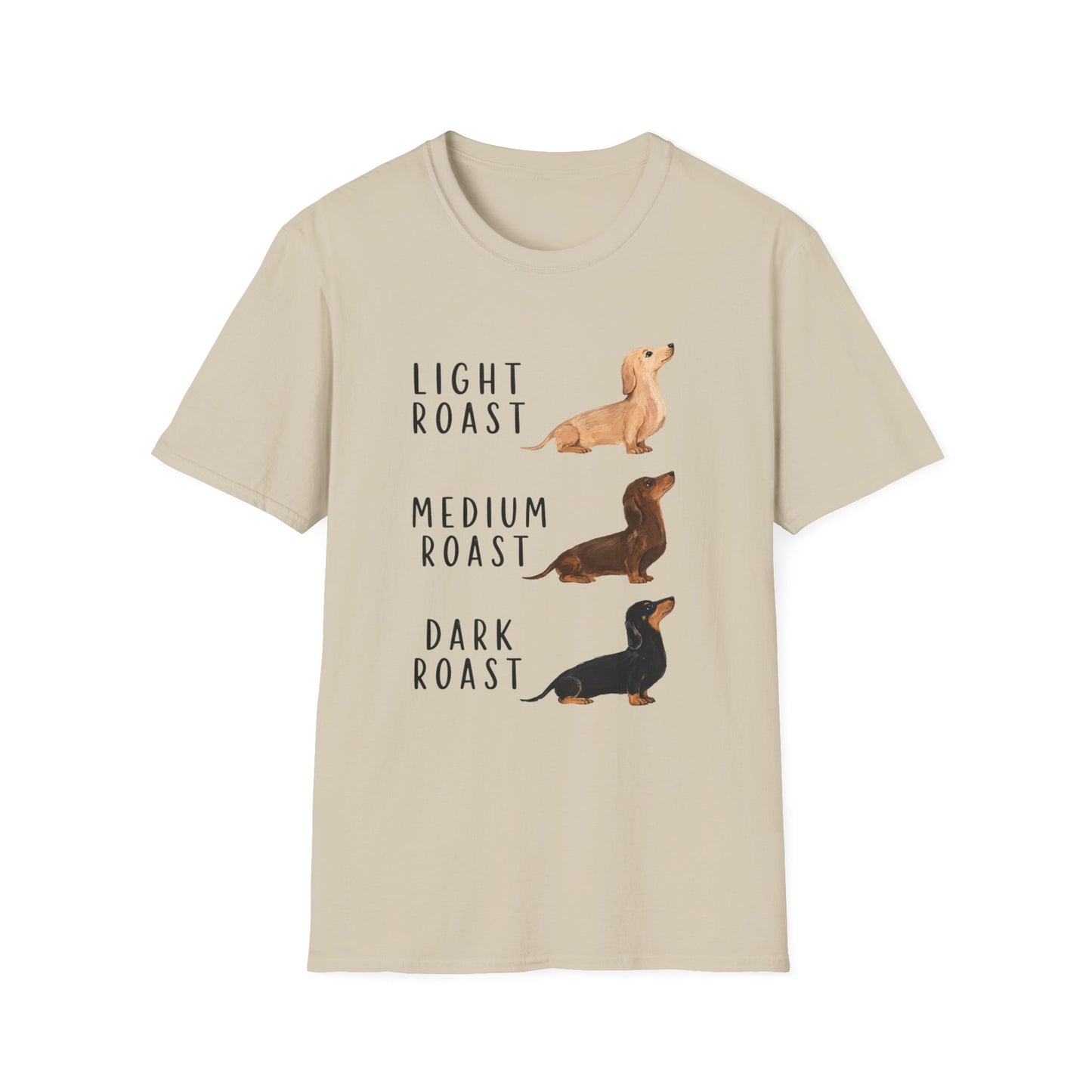 Dachshund Coffee Roast T-Shirt — "Light Roast, Medium Roast, Dark Roast"