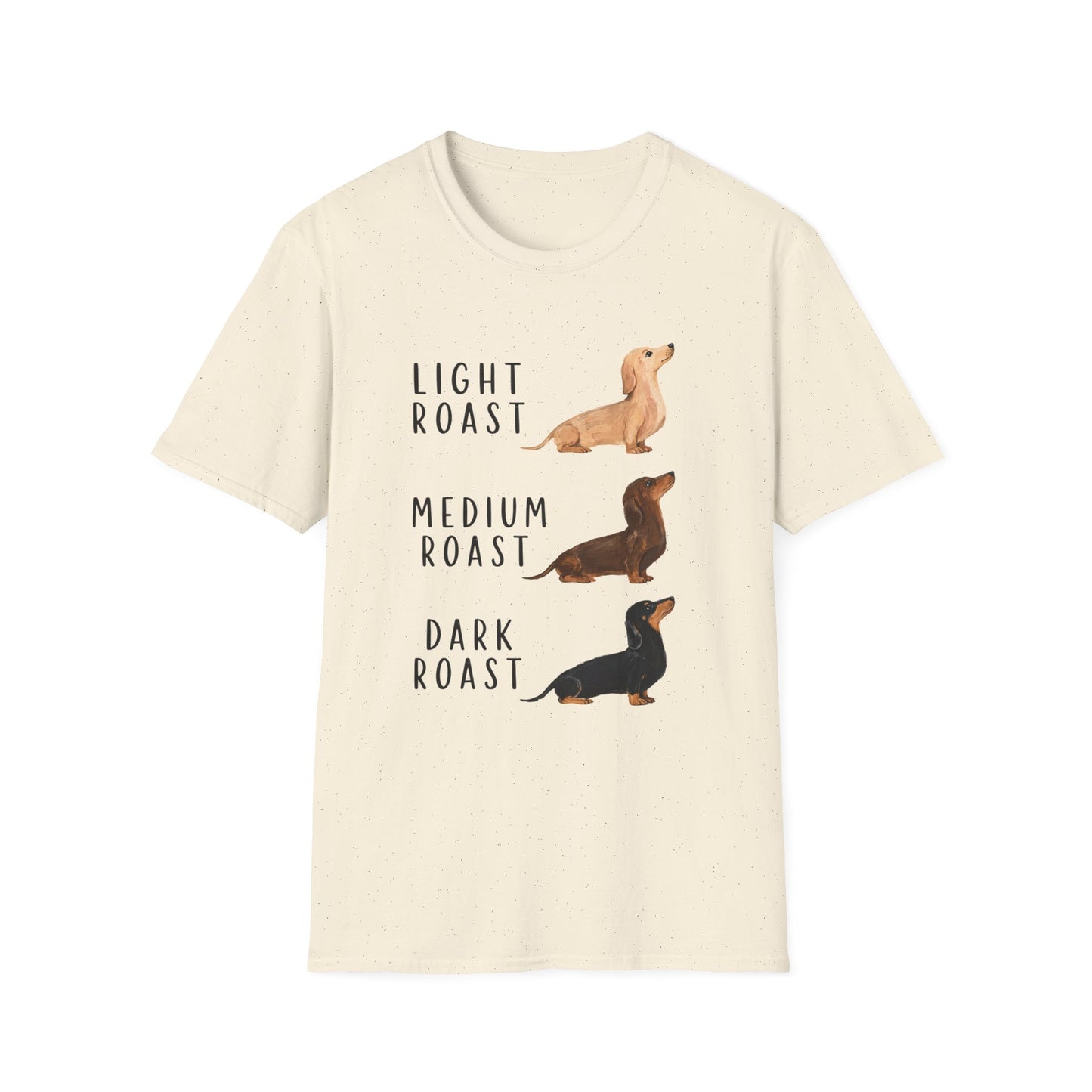 Dachshund Coffee Roast T-Shirt — "Light Roast, Medium Roast, Dark Roast"