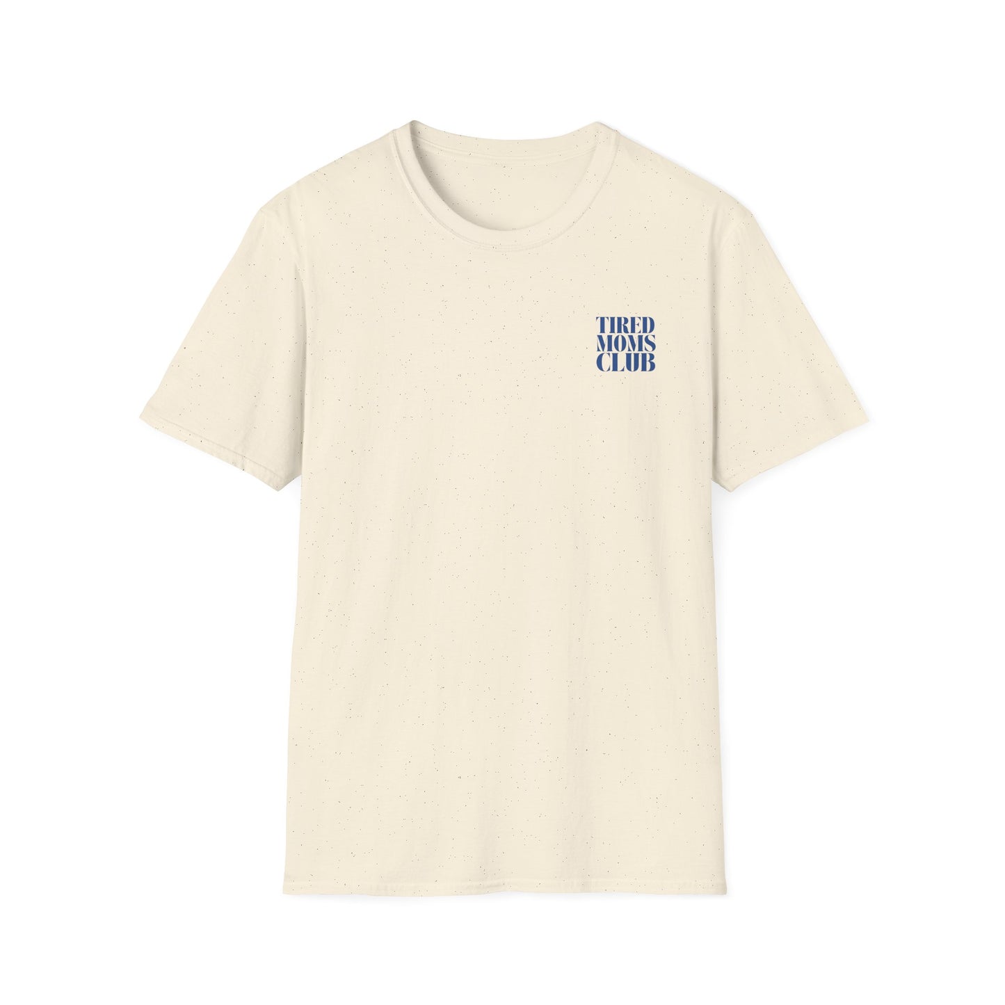 Tired Moms Club T-Shirt — Casual Graphic Tee for Sleep-Deprived Moms