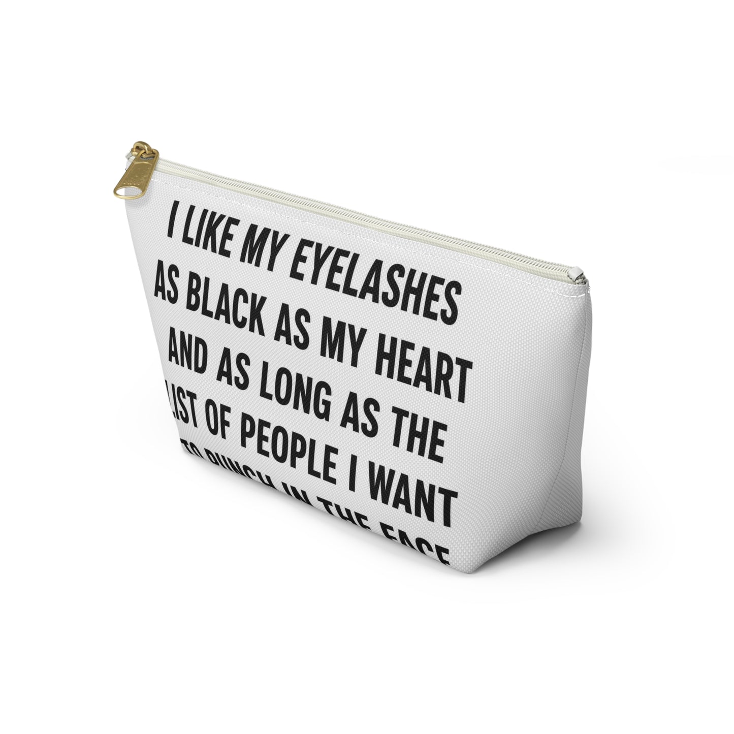Makeup Pouch — 'I Like My Eyelashes as Black as My Heart' Funny Cosmetic Bag