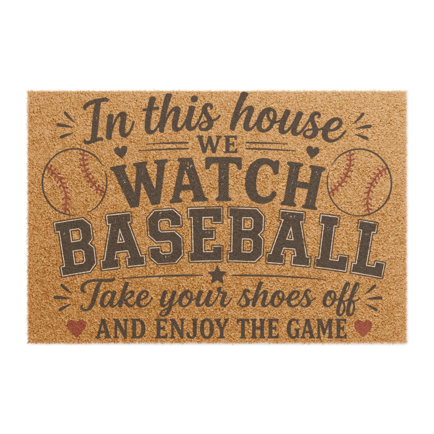 Doormat — 'In This House We Watch Baseball' Welcome Mat (Take Your Shoes Off)