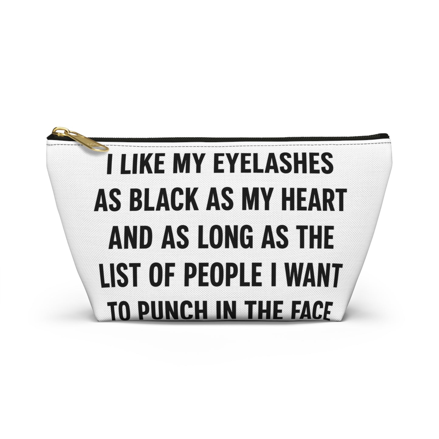 Makeup Pouch — 'I Like My Eyelashes as Black as My Heart' Funny Cosmetic Bag