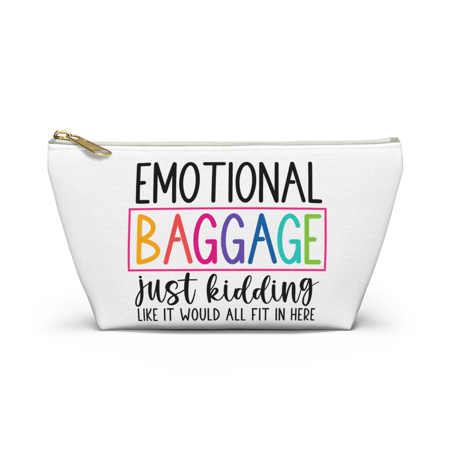 Emotional Baggage Accessory Pouch — Funny Travel Makeup Bag with "Emotional Baggage" Rainbow Design