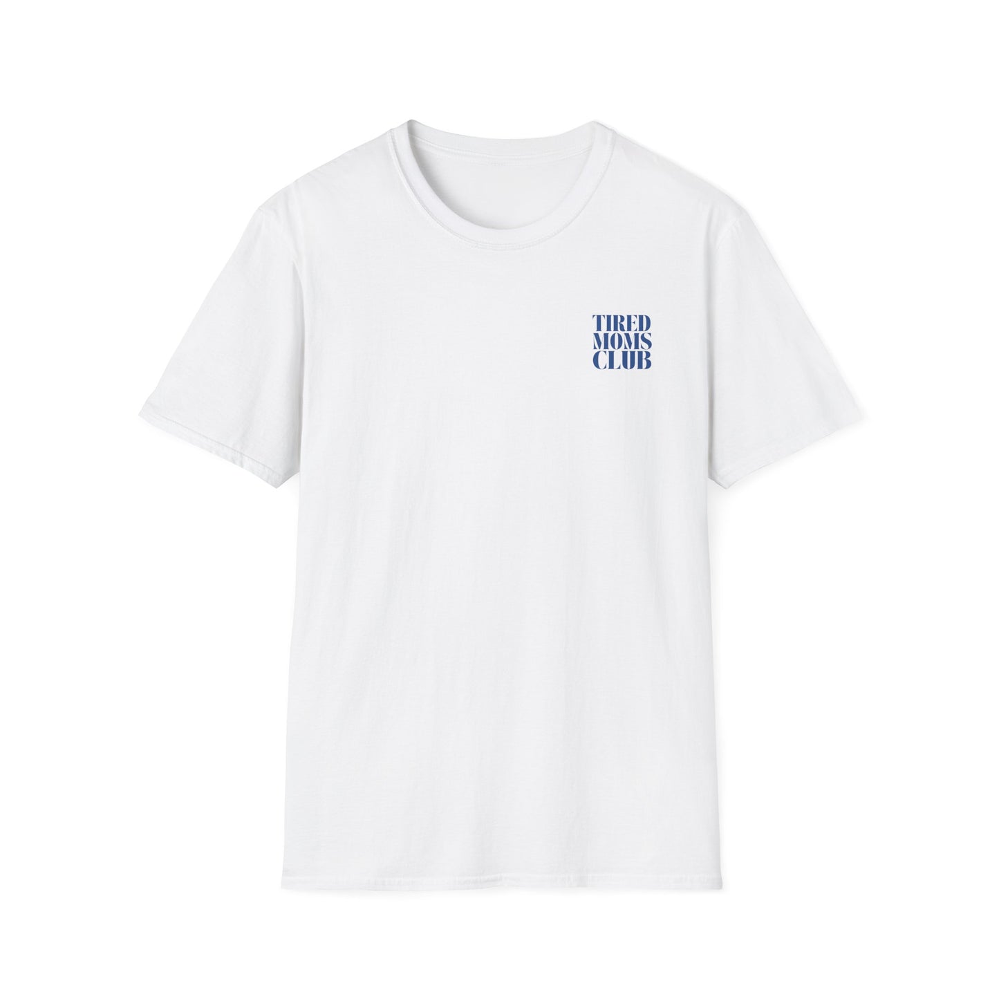 Tired Moms Club T-Shirt — Casual Graphic Tee for Sleep-Deprived Moms