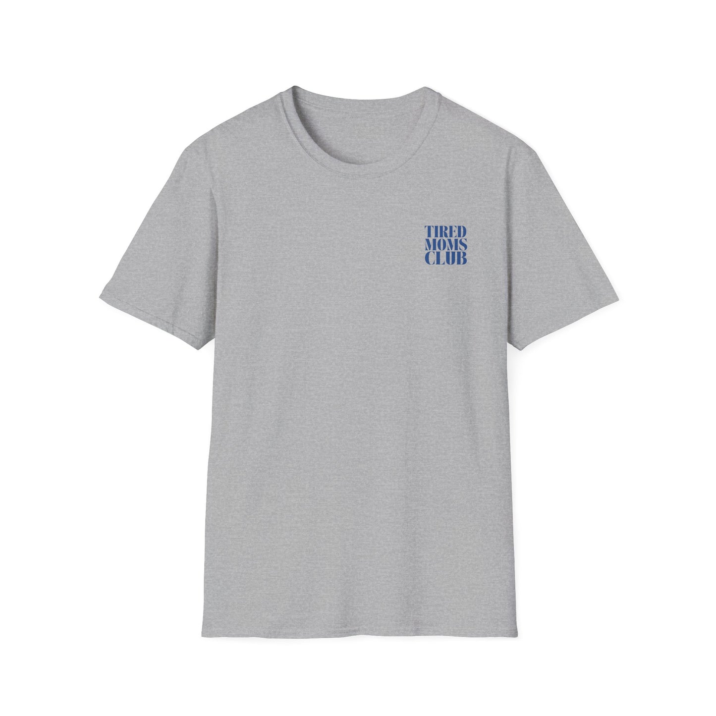 Tired Moms Club T-Shirt — Casual Graphic Tee for Sleep-Deprived Moms