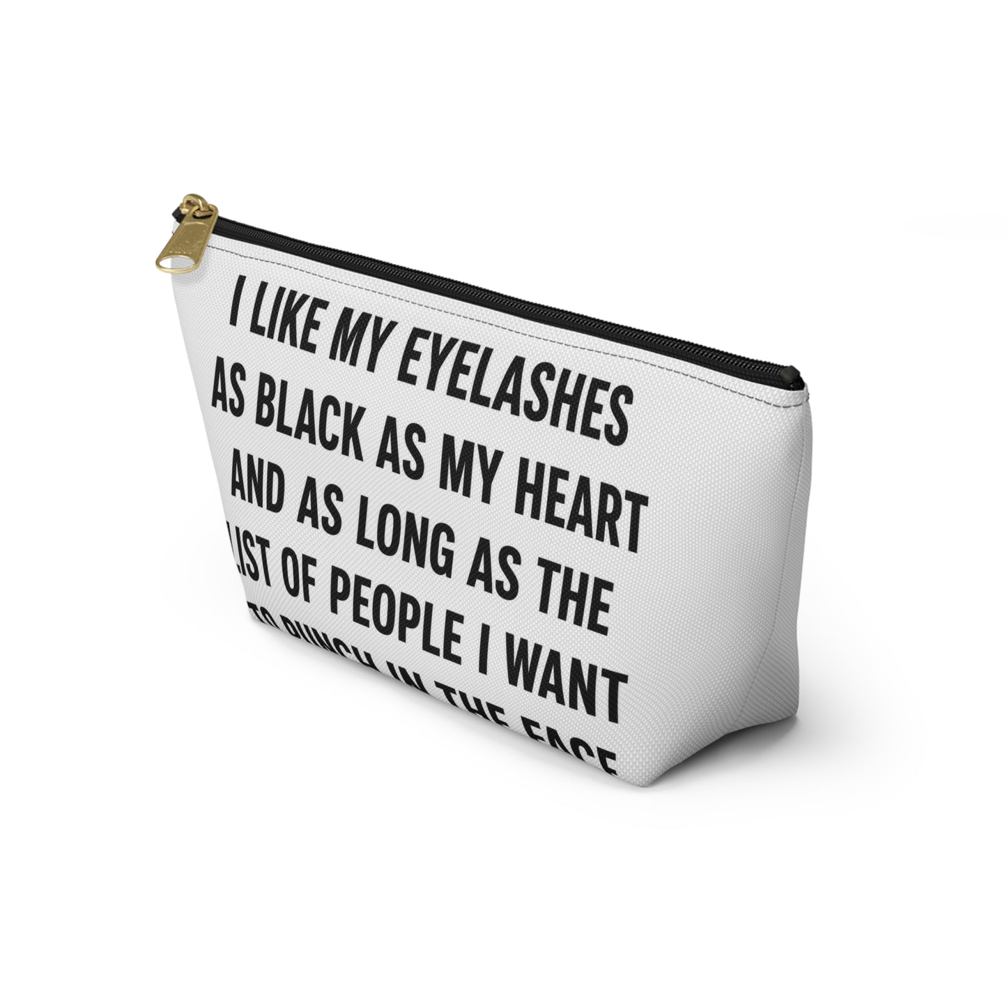 Makeup Pouch — 'I Like My Eyelashes as Black as My Heart' Funny Cosmetic Bag
