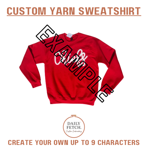 CUSTOM Script Yarn Sweatshirt